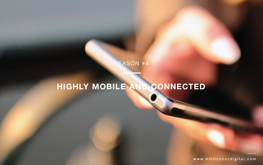Reasons Why Luxury Brands Must Embrace Digital - Affluent Consumer Is Highly Mobile And Connected - mOOnshot digital marketing agency Singapore